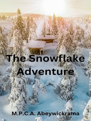 cover image of The Snowflake Adventure